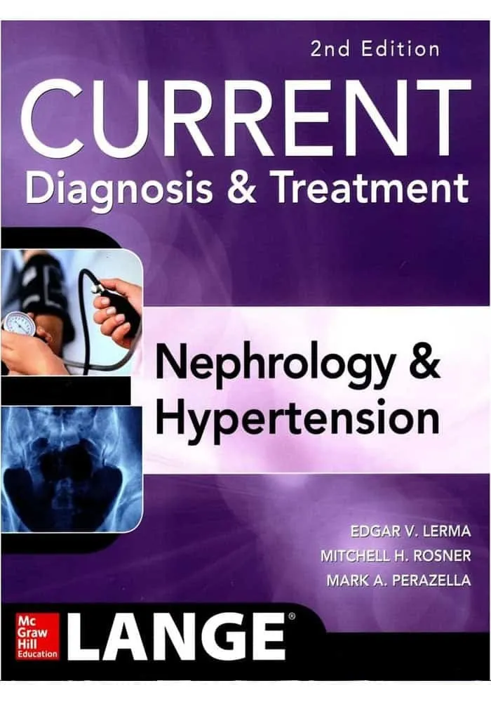 Current diagnosis and treatment 2nd edition (Nephrology and hypertension)